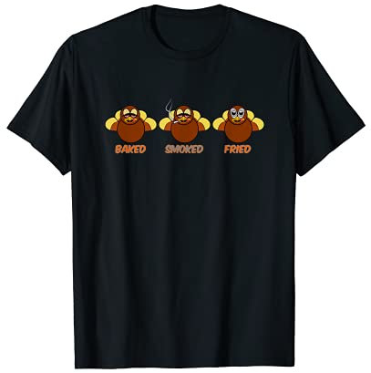 Funny BBQ Friteuse à dinde avec inscription « Baked Smoked Fried » T-Shirt