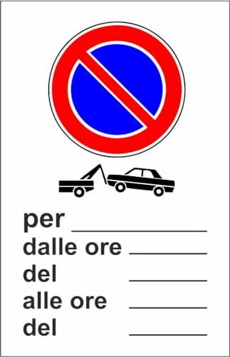 M-ITALY CARTELLO SEGNALETICO - DIVIETO DI SOSTA RIMOZIONE FORZATA DAL AL - Adesivo Extra Resistente, Pannello in Forex, Pannello In Alluminio (30x42, Plastica)
