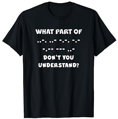 Funny Morse Code FUCK YOU Shortwave Ham Radio Quote Gift T-Shirt