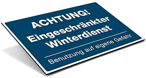 (Signalblau, Schild Alu-Verbund 300x200x4 mm) Hinweis-Schild / Text: Achtung Eingeschränkter Winterdienst/Piktogramm - Glatteis Räumdienst Streudienst Kehrwoche Rutschgefahr keine Hafttung