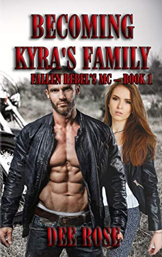 Becoming Kyra’s Family (Fallen Rebels MC Book 1) (English Edition)
