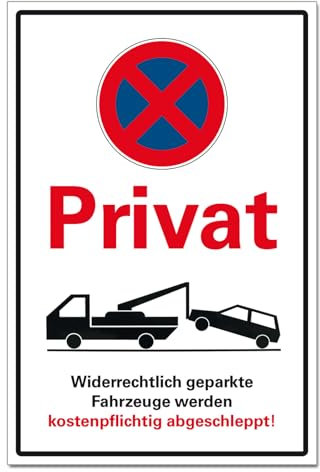 Privat Halteverbotschild Parken verboten Hinweisschild Abschleppung Parkverbot