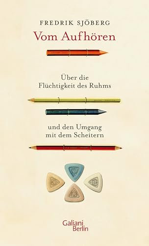 Vom Aufhören: Über die Flüchtigkeit des Ruhms und den Umgang mit dem Scheitern