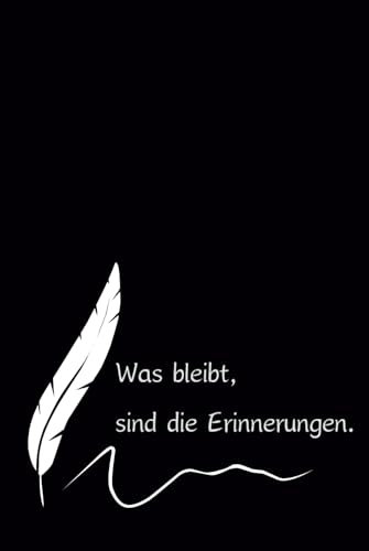 Was bleibt, sind die Erinnerungen.: Bevor Erinnerungen verblassen, schreibe sie auf. Trauertagebuch Erinnerungsbuch zum Ausfüllen
