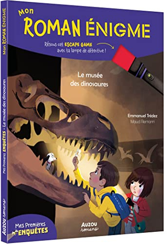 MON ROMAN ENIGME - MES PREMIERES ENQUETES - LE MUSEE DES DINOSAURES: -