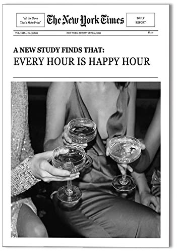 XMQQLL Vintage Zeitung Leinwand Wandkunst Trendy Schwarz Weiß Mädchen Cocktail Cheers Prints Ästhetische Poster Every Hour Is Happy Hour Coole Schlagzeile Zitate Girly Decor 30,5 x 40,6 cm ungerahmt