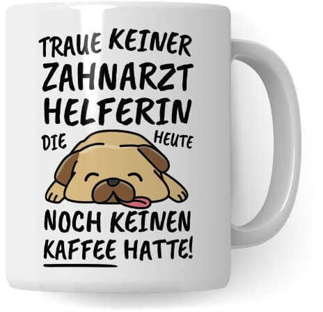 Tasse Zahnarzthelferin lustig Zahnarzthelferin Geschenk Beruf Spruch Kaffeebecher Zahnarzthelferinnen Geschenkidee Zahmedizinische Fachangestellte Kaffee-Tasse Teetasse Becher
