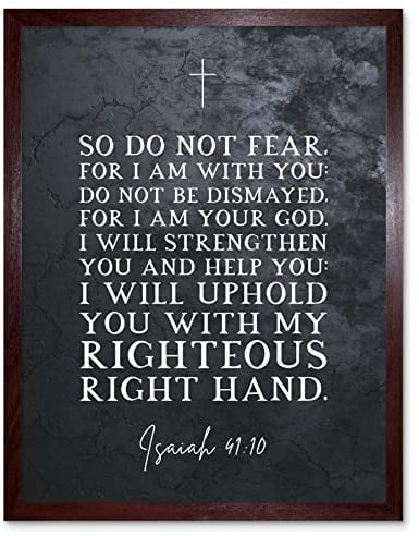 Artery8 Isaiah 41:10 Do Not Fear For I am With You I am Your GOD Christian Bible Verse Quote Scripture Typography Art Print Framed Poster Wall Decor 12x16 inch