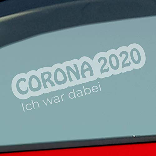 Hellweg Druckerei Corona 2020 Ich war dabei! Krank Infiziert Husten Auto Aufkleber Sticker Heckscheibenaufkleber