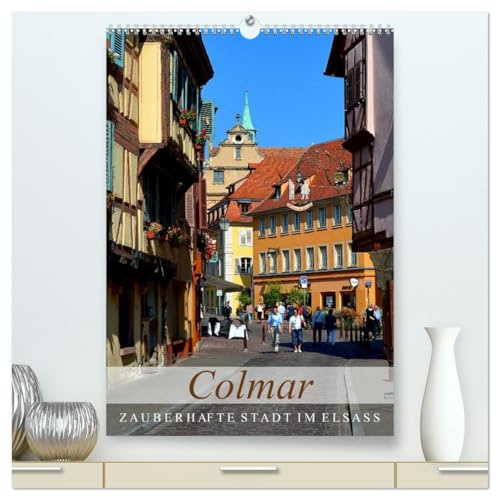 Colmar - Zauberhafte Stadt im Elsass (hochwertiger Premium Wandkalender 2026 DIN A2 hoch), Kunstdruck in Hochglanz: Colmar - ein französisches Städtchen mit Charme (CALVENDO Orte)