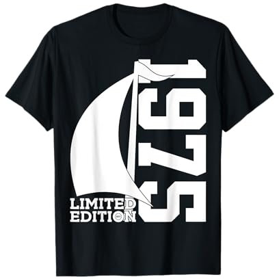 SEGLER 1975 LIMITED EDITION SEGELN 50. GEBURTSTAG T-Shirt