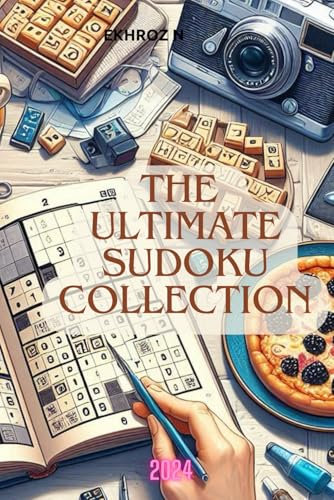 The Ultimate Sudoku Collection: Puzzles from Beginner to Expert