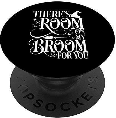 Room On My Broom For You Witch Funny Halloween PopSockets PopGrip: Swappable Grip for Phones & Tablets