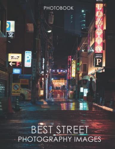Best Street Photography Images Photobook: Selected Pictures Of Street Photography For Relaxation