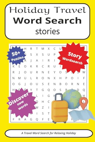 Holiday Travel Word Search Stories: Word Searches with Easy to Read Print about Holiday, Travel, Fun and More | 6x9 inches, 110 pages | 50+ Puzzles ... Gift for Vacations, Holidays and Free Times