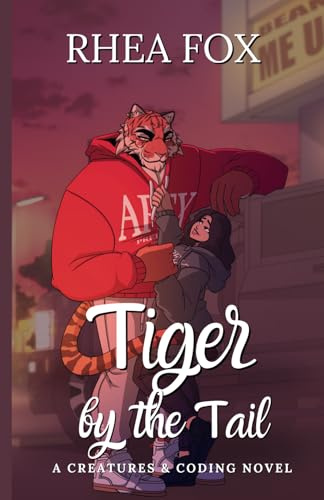 Tiger by the Tail: A Creatures & Coding Novel: 2