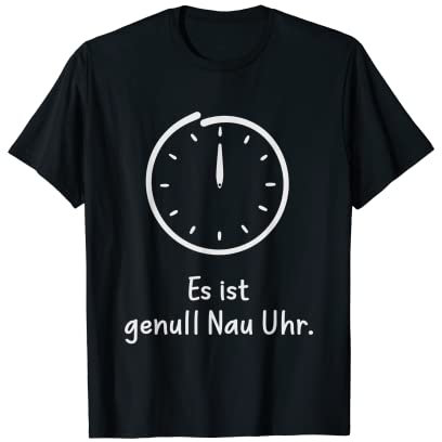 Es ist genull Nau Uhr. 24 Uhr Lustiges Mitternacht Schlafen T-Shirt