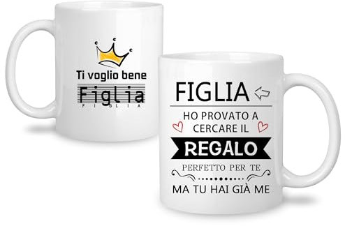 Yufansd Tazza Figlia Divertente Regalo -Ho Provato A Cercare Il Regalo Perfetto Per Te Ma Tu Hai Gia Me- Personalizzata Tazza Regali di Compleanno di Natale per Figlia da Mamma Papa (Figlia)