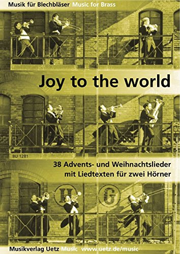 Joy To The World. 38 Advents- und Weihnachtslieder mit Liedtexten für zwei Hörner (Spielpartitur)