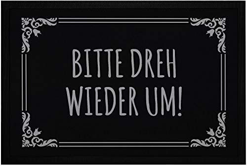MoonWorks® Fußmatte mit sarkastischem Spruch Bitte dreh Wieder um Willkommensspruch ironisch rutschfest & waschbar Bitte dreh Wieder um! schwarz 60x40cm