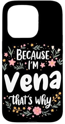 Because I'm Vena That's Why Floral Blooms Case for iPhone 15 Pro
