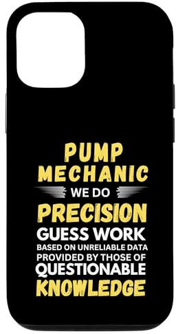Pump Mechanic We Do Precision Guess Work Case for iPhone 12/12 Pro
