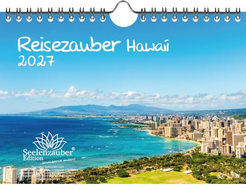 Reisezauber Hawaii DIN A5 Kalender für 2027 Amerika Honolulu Stadt Reise Land Urlaub - Seelenzauber
