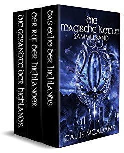 Das Echo der Highlands Sammelband 1-3: Historische Romane über Zeitreisen, Schottland und eine Highlander Saga 1-3