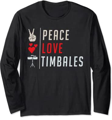 Peace Love Timbales Instrument de musique Timbales Player Manche Longue