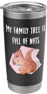 My Family Tree is Full of Nuts Funny Tee Squirrel Nutty Fam Stainless Steel Insulated Tumbler