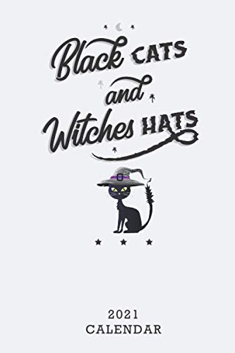 Kalender 2021 - Schwarze Katzen und Hexenhüte: Halloween 2021 / 2022 Kalender Schwarze Katze Hexen-Notizbuch, süßer Hexen-Organizer, Paperback-Buchumschlag, Format 6x9, A5, 100 Seiten Journal,