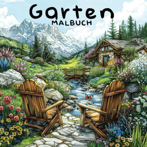 Garten Malbuch für Erwachsene: Ruhige Ausflüge mit 101 Gartenillustrationen für ein entspannendes Ausmalerlebnis