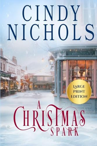 A Christmas Spark Large Print Edition (Winterberry Hollow, Band 2)