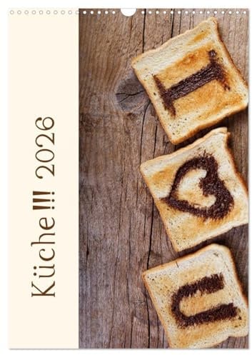 Küche !!! 2026 (Wandkalender 2026 DIN A3 hoch), CALVENDO Monatskalender: Ein schöne Kalender mit Küchenmotiven (CALVENDO Lifestyle)
