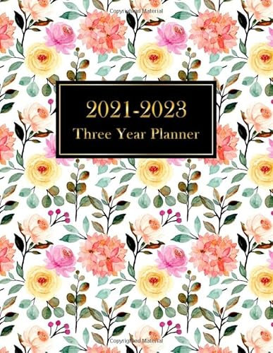 Three Year Planner 2021-2023: 3 year calendar 2021 to 2023 | 36 Month Calendar | At a Glance Three Year Planner | Schedule Organizer | Agenda Journal | Monthly Goal & Checklist