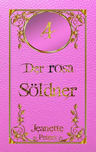Der rosa Söldner (Die Magie der dreizehn Farben 4)