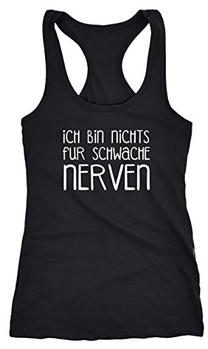 MoonWorks lustiges Damen Tank Top Ich Bin Nichts für schwache Nerven Racerback Tanktop mit Spruch