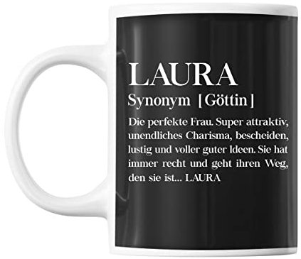 Planetee Tasse Vorname Laura Synonym Göttin | Lustige Fun Tasse, Geschenkidee fürs Büro, Geburtstag, Jubiläum, Kaffeetasse, Bürotasse, Keramik, Rund, 325 Milliliter