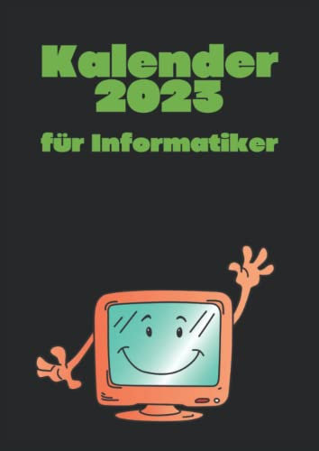 Kalender 2023 für Informatiker: Der tägliche Begleiter als Buchkalender im A4-Format für wahre Helden des Alltags