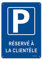 Panneau Parking réservé à la clientèle,Panneau De Stationnement 300x200mm- Métal en Aluminium de 1 mm-Revêtement réfléchissant et Résistant aux UV