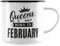 JUNIWORDS Emaille-Tasse, Queens Are Born in February, Schwarzer Tassenrand