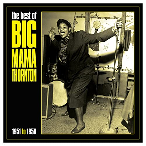 The Best of Big Mama Thornton (1951-1958)