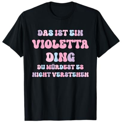 Violetta Lustiger Spruch Vorname Name Geburtstag Geschenk T-Shirt