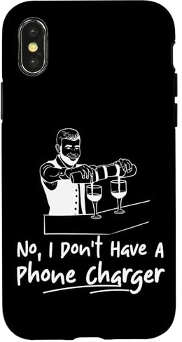 Bartender Mixologist No, I Don't Have A Phone Charger Case for iPhone X/XS