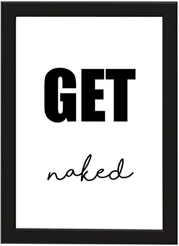 Poster DIN A4, GET Naked gerahmt mit schwarzem Bilderrahmen, Geschenk, Geschenkidee, Geburtstagsgeschenk, Poster mit Rahmen, Kunstdruck, Typographie (Get Naked)
