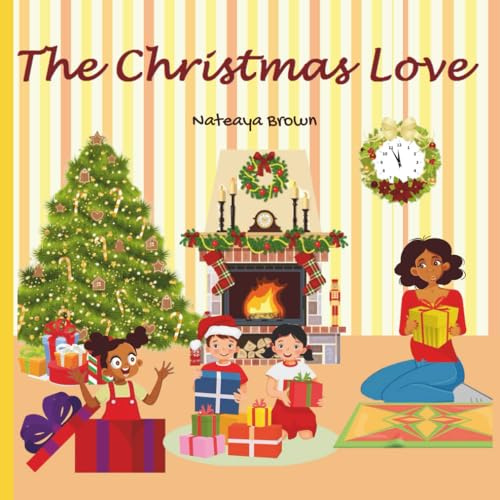 The Christmas Love (Kiki’s Confidence Chronicles, Band 2)