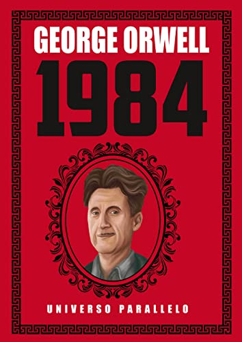 GEORGE ORWELL 1984 (Universo parallelo)