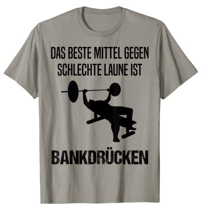 Bodybuilding Lustiger Spruch Krafttraining Bankdrücken T-Shirt