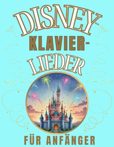 Disney-Klavier-Lieder für Anfänger: Großnoten-Format mit Buchstaben und Audio-Dateien (QR-Codes)