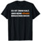 Es ist Zwar Kalt Aber Meine Hühner Brauchen Mich T-Shirt